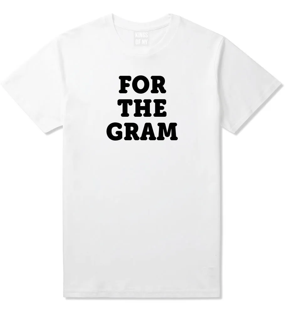 Do It For The Gram T-Shirt