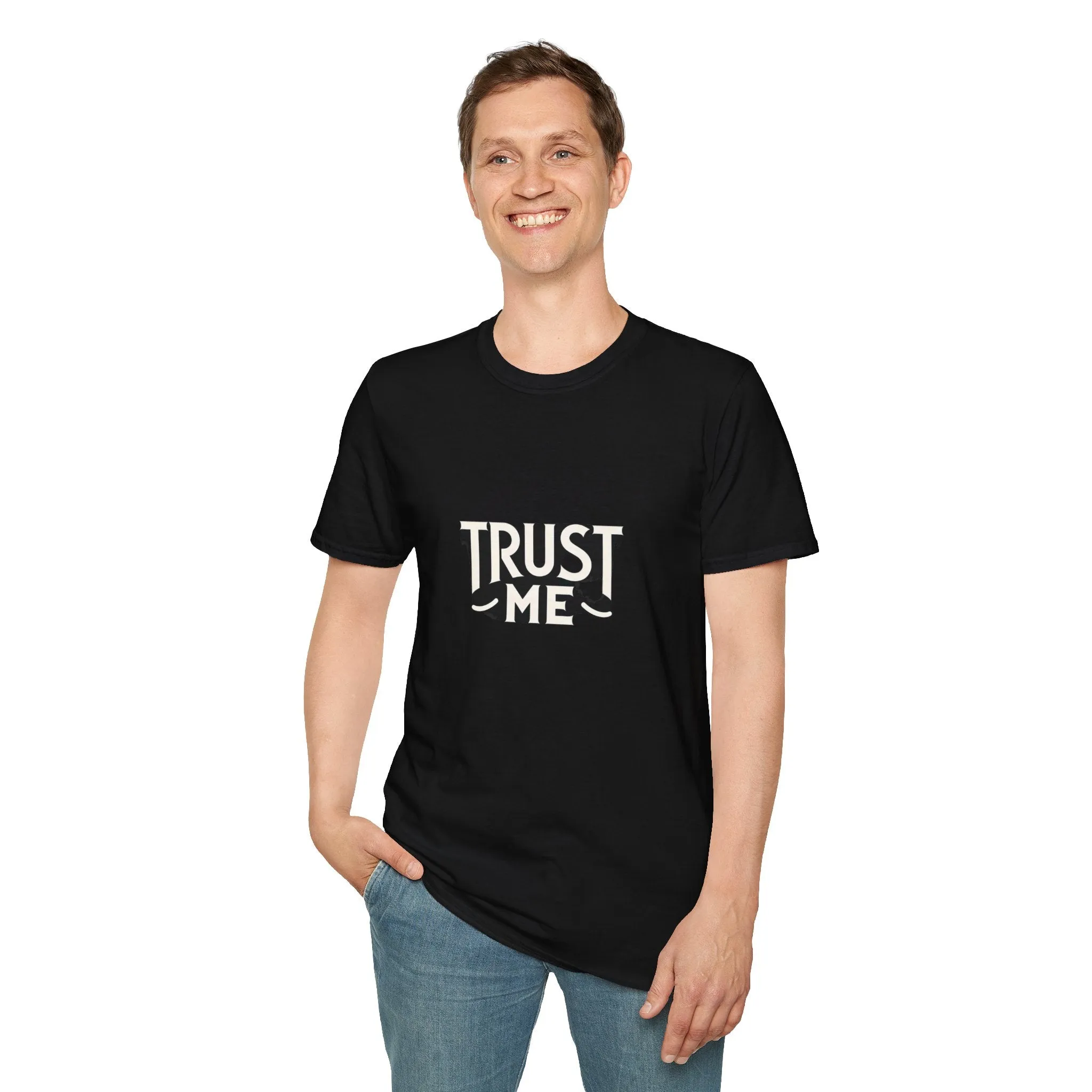 Trust Me Softstyle Unisex (Adult) T-Shirt