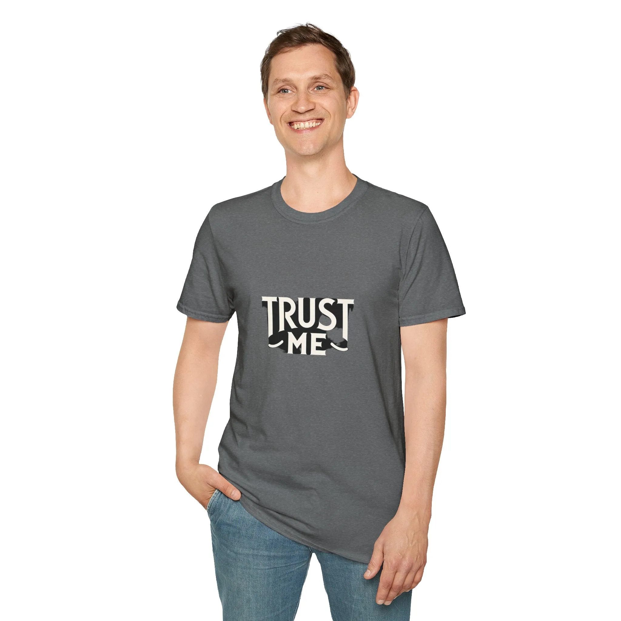 Trust Me Softstyle Unisex (Adult) T-Shirt