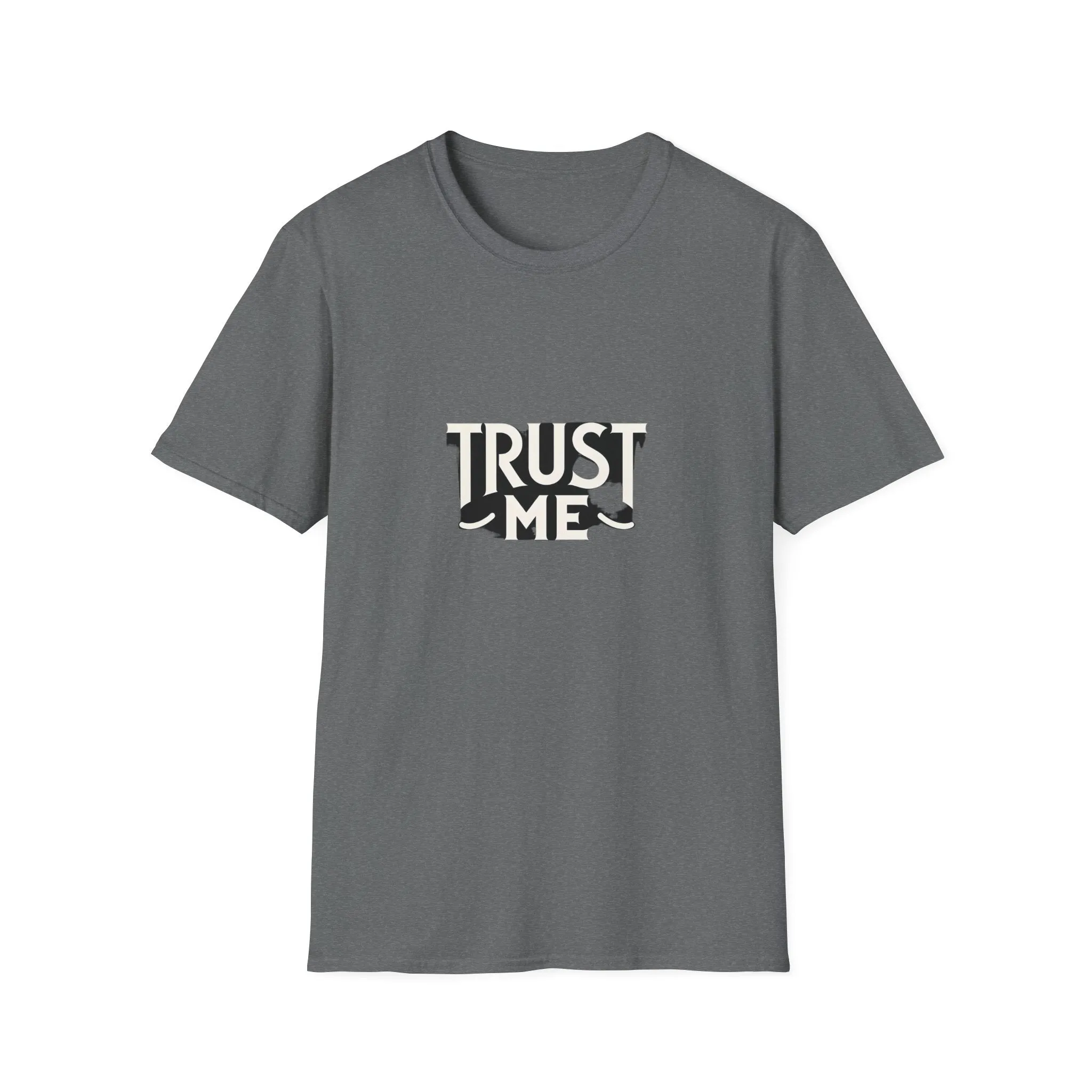 Trust Me Softstyle Unisex (Adult) T-Shirt