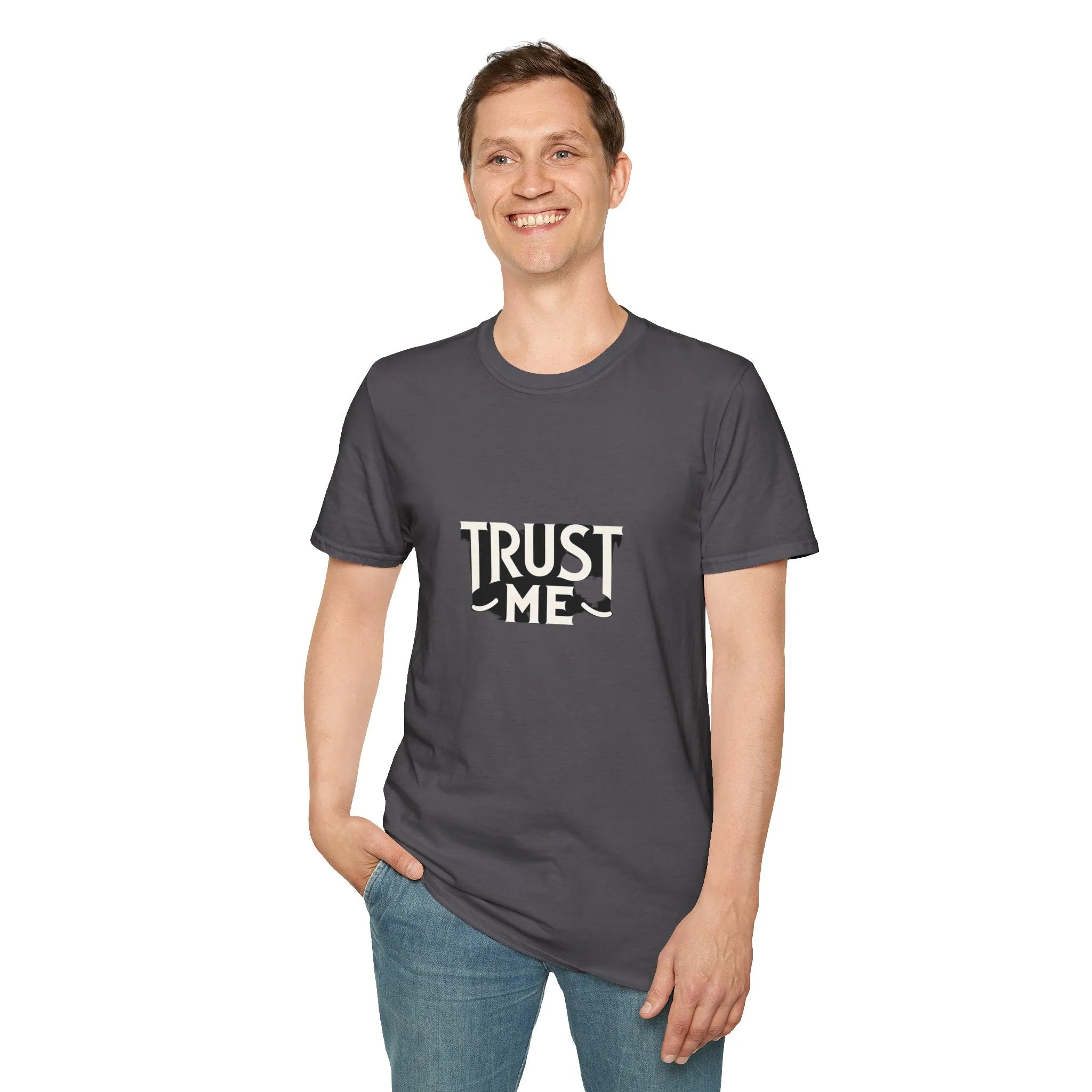Trust Me Softstyle Unisex (Adult) T-Shirt